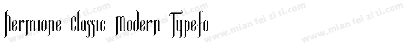 Hermione Classic Modern Typeface字体转换
